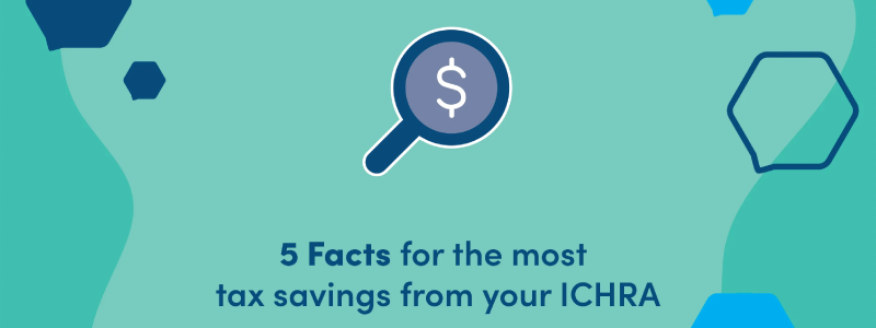 5-facts-for-the-most-tax-savings-from-your-ichra-benafica